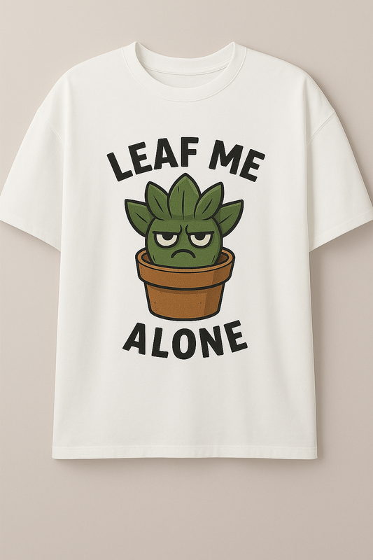 "Leaf Me Alone" Oversized Drop Shoulder Tee – Succulent Edition
